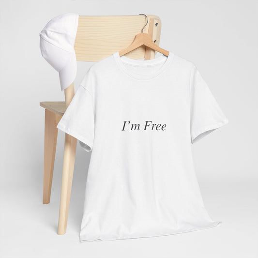 I'm Free Cotton Tee
