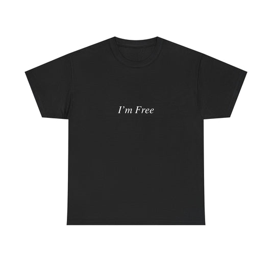 I'm Free Cotton Tee